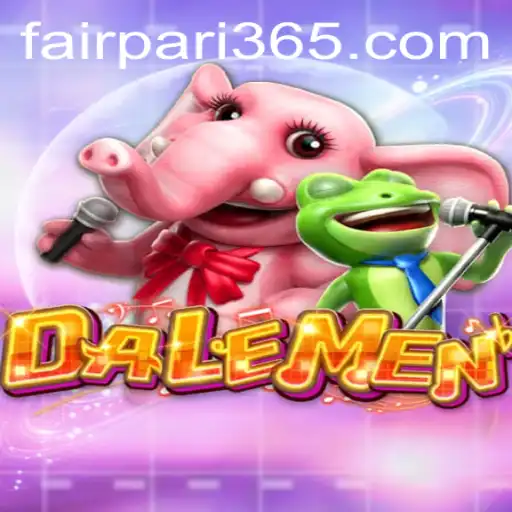 Unveiling DALEMEN: The Exciting World of FairPari