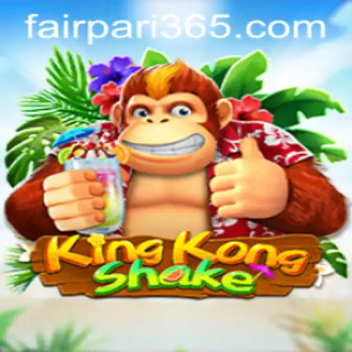 KingKongShake: Revolutionizing Gaming with FairPari